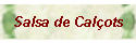 Salsa Cal�ots